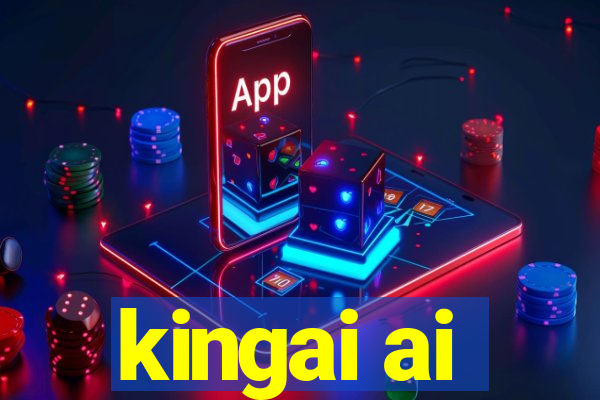 kingai ai